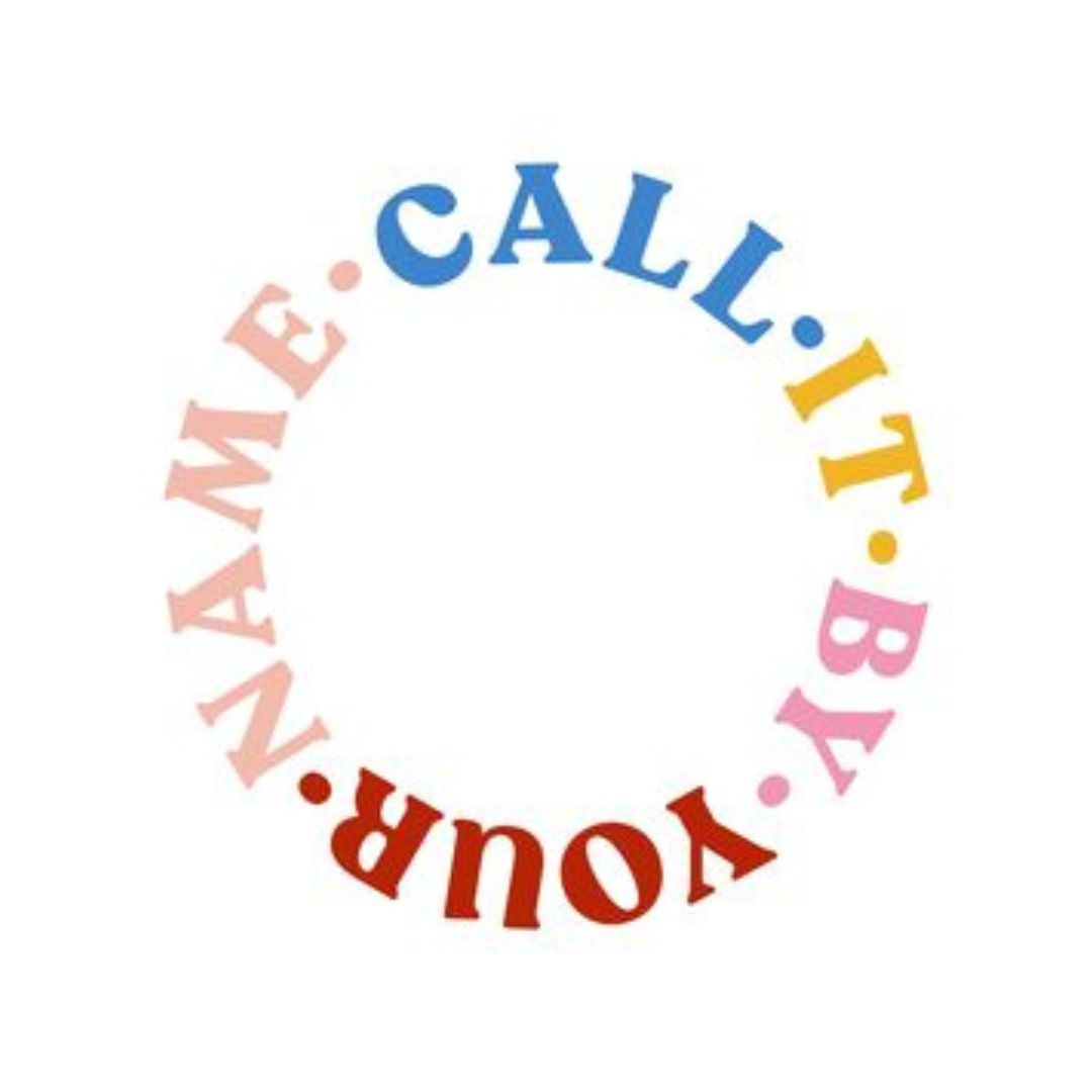 CALL IT BY YOUR NAME