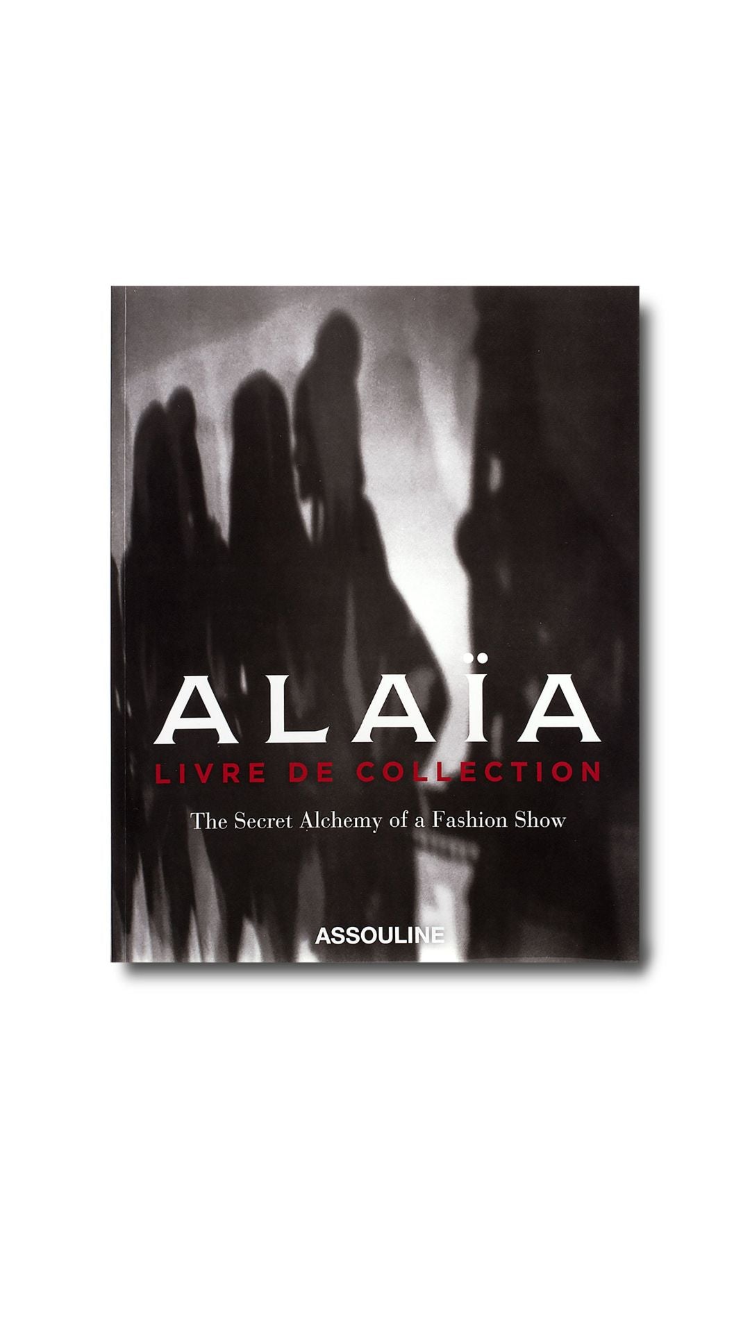 Alaia: Livre De Collection