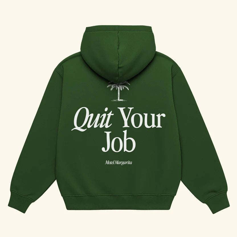 Quit Your Job Hoodie